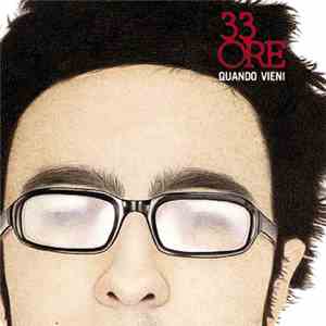 33 Ore - Quando Vieni download free