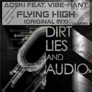 Adski Feat. Vibe-Rant - Flying High download free