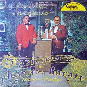 Agapito Zuñiga Y Su Conjunto - 25 Anniversario De Agapito Y Rafael download free