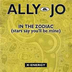 Ally & Jo - In The Zodiac (Stars Say You'll Be Mine) download free