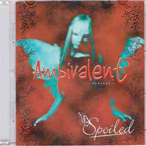 Ambivalent  - Spoiled download free