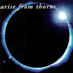 Arise From Thorns - Before An Audience Of Stars download free