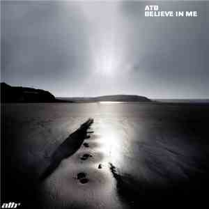 ATB - Believe In Me download free