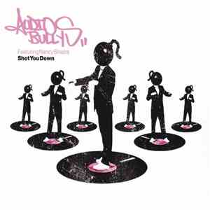 Audio Bullys Featuring Nancy Sinatra - Shot You Down download free
