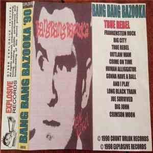 Bang Bang Bazooka - True Rebel download free