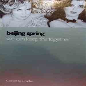 Beijing Spring - We Can Keep This Together download free