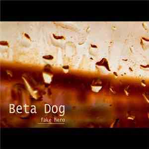 Beta Dog - Fake Hero download free