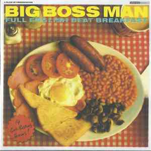 Big Boss Man - Full English Beat Breakfast download free
