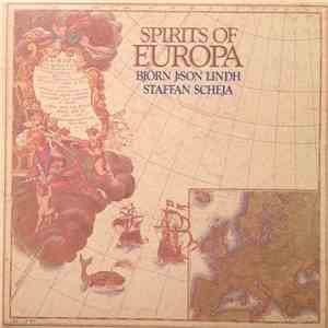 Björn J:son Lindh, Staffan Scheja - Spirits Of Europa download free