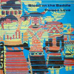 Blood On The Saddle - Poison Love download free