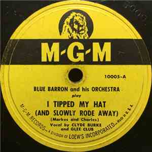 Blue Barron And His Orchestra - I Tipped My Hat / We Could Make Such Beautiful Music download free