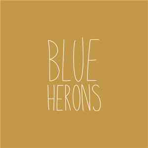 Blue Herons - I've Been Thinking / Falling Out Of The Air download free