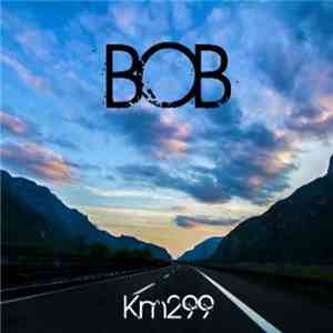 BOB - Km299 download free