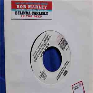 Bob Marley / Belinda Carlisle - What Goes Around Comes Around (Remix) / In Too Deep download free