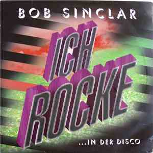Bob Sinclar - Ich Rocke download free