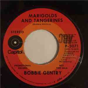 Bobbie Gentry - Marigolds And Tangerines / But I Can't Get Back download free