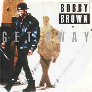 Bobby Brown - Get Away download free