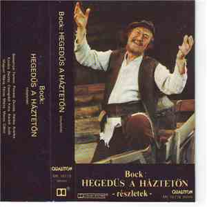 Bock - Hegedűs A Háztetőn (Részletek) download free