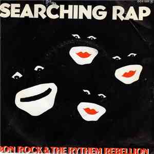 Bon Rock & The Rythem Rebellion - Searching Rap download free