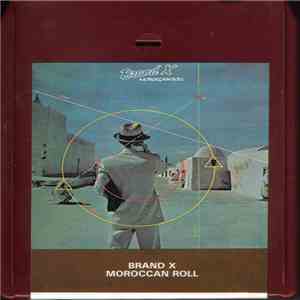 Brand X  - Moroccan Roll download free