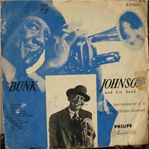 Bunk Johnson And His Band - The Last Testament Of A Great New Orleans Jazzman download free