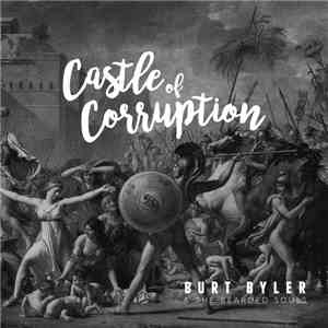 Burt Byler & the Bearded Souls - Castle of Corruption download free