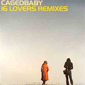 Cagedbaby - 16 Lovers (Remixes) download free