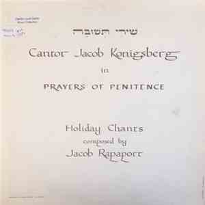 Cantor Jacob Konigsberg - Prayers Of Penitence = שירי תשובה download free