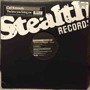 Carl Kennedy - The Love You Bring Me download free