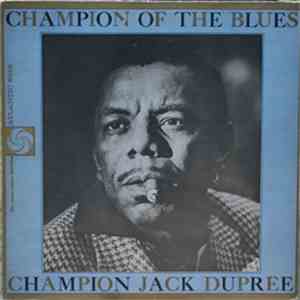 Champion Jack Dupree - Champion Of The Blues download free