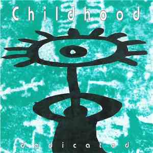 Childhood - Dedicated download free