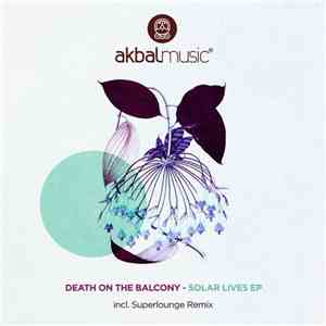 Death On The Balcony - Solar Lives EP download free