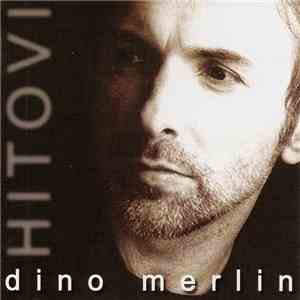 Dino Merlin - Hitovi download free