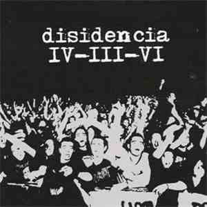 Disidencia  - IV - III - VI download free
