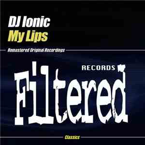 DJ Ionic - My Lips download free
