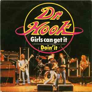 Dr. Hook - Girls Can Get It / Doin' It download free