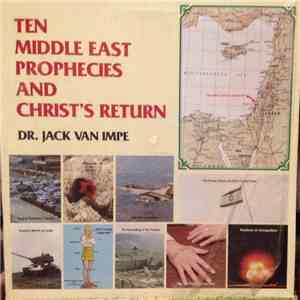 Dr. Jack Van Impe - Ten Middle East Prophecies And Christ's Return download free