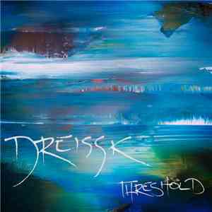 Dreissk - Threshold download free