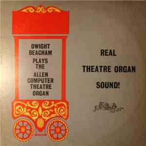 Dwight Beacham - Real Theatre Organ Sound! download free