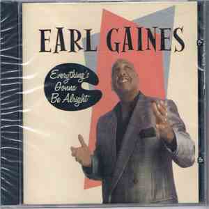 Earl Gaines - Everything's Gonna Be Alright download free