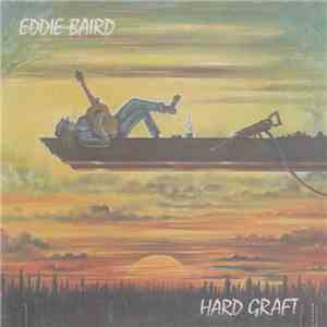 Eddie Baird - Hard Graft download free
