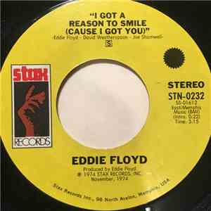 Eddie Floyd - I Got A Reason To Smile (Cause I Got You) / Stealing Love download free