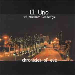 El Uno & CancerEye - Chronicles Of Eve download free