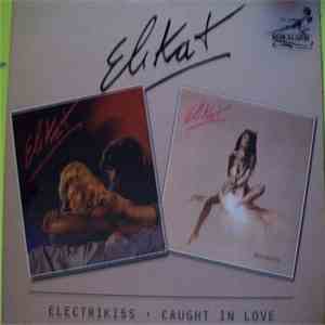 Elikat - Electrikiss / Caught In Love download free