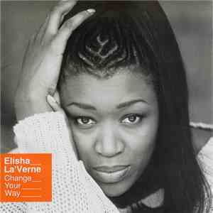 Elisha La'Verne - Change Your Way download free
