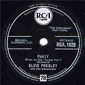 Elvis Presley With The Jordanaires - Party / Got A Lot O' Livin' To Do ! download free