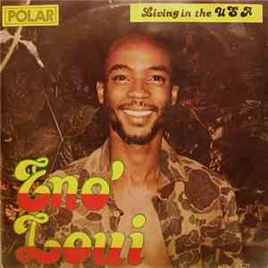 Eno Loui - Living in USA download free