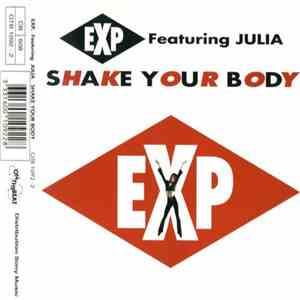 E.X.P. Featuring Julia  - Shake Your Body download free