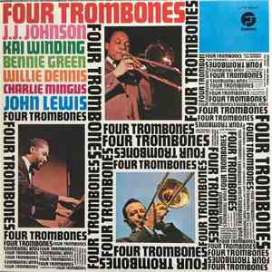Four Trombones, J.J. Johnson, Kai Winding, Bennie Green, Willie Dennis - Four Trombones download free