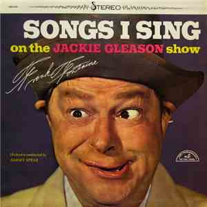 Frank Fontaine - Songs I Sing On The Jackie Gleason Show download free